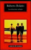 Los detectives Salvajes Roberto Bolaño
