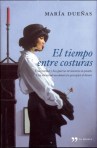 El tiempo entre costuras de María Dueñas