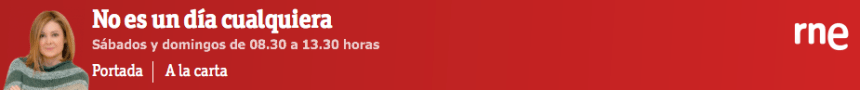 RNE - No es un día cualquiera
