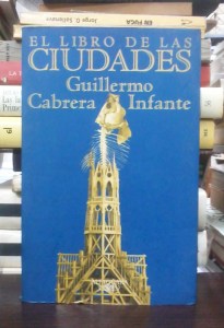 el-libro-de-las-ciudades-guillermo-cabrera-infante-17994-mla20146737237_082014-f